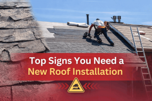 Top Signs You Need a New Roof Installation